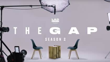 LADbible’s The Gap Is Back For A Second Season