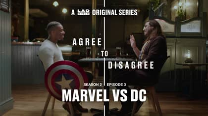 LADbible's Agree To Disagree: Marvel Vs DC