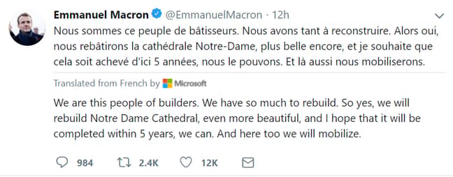 The French president also announced his five year Notre-Dame rebuild plan on Twitter. Credit: PA