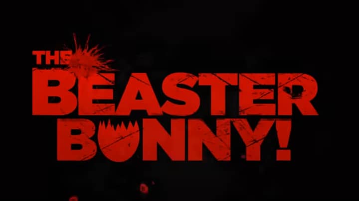 'The Beaster Bunny' Is The Sh*t Horror Movie For Easter 2017